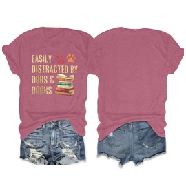 Women Dog Mom Shirts Easily Distracted by Dogs and Books T Shirt Funny Animal Paw Tee Pet Lover Gift Tops