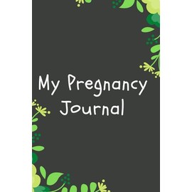 My Pregnancy Journal Memory Book - 100 Pages Pregnancy Book For Mom