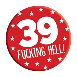 LimaLima 39th Birthday Badge 39 Today 76mm Pin Button Novelty Gift Men Women Him Her