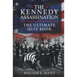 The Kennedy Assassination: The Ultimate Quiz Book