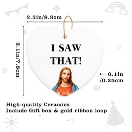 I Saw That Jesus Ceramic Heart Keepsake Christmas Ornament Funny Birthday Inspirational Christian Gifts for Women Men Coworkers Friends Christmas Tree Decoration Gifts