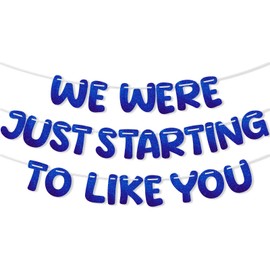 We Were Just Starting To Like You Banner, Pre Strung Goodbye Going Away Party Decorations Glitter Banner Bunting for Farewell Moving New Job Will Miss You Funny Retirement Party Decor Supplies(Blue)