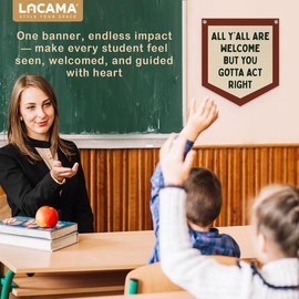 Lacama Classroom Wall College Dorm Decor, All Y'all Are Welcome But You Gotta Act Right Banner, Retro Wall Hanging Banner Pennant Flag for Bedroom Kids Room Playroom Decor,12.4x14 in