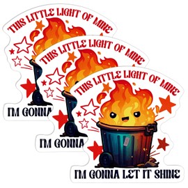 3pcs Dumpster Fire Sticker, 3.15x3.15 Inch Funny Dumpster Fire Decal This Little Light of Mine Dumpster Fire Dumpster Fire Safety Sign Ornament Decoration Accessories for Laptops Cups Vehicle