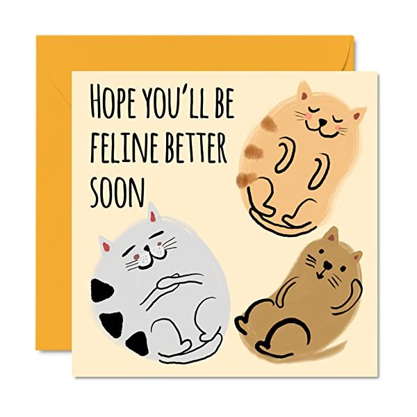 Funny Get Well Soon Cards for Women - Cat Feline Better - Get Well Cards for Men, Speedy Recovery Card, 145mm x 145mm Joke Humour Get Well Greeting Cards for Brother Sister Colleague Best Friend