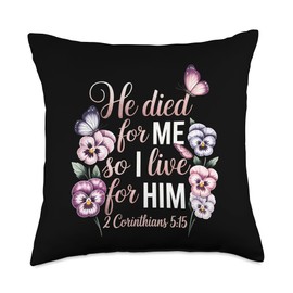 Christian He Died So Live Him Corinthians Throw Pillow