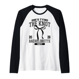 She's Tying The Knot Bachelorette Party Coquette Bow 2026 Raglan Baseball Tee