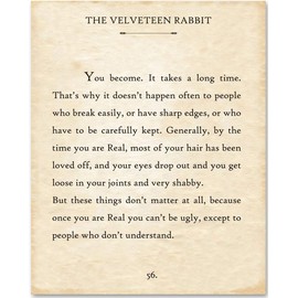The Velveteen Rabbit - You Become - 11x14 Unframed Literary Art Book Quote Page Print - Great Inspirational Quote Gift Poster and Literature Decor for Nursery, Children's Room and Playroom