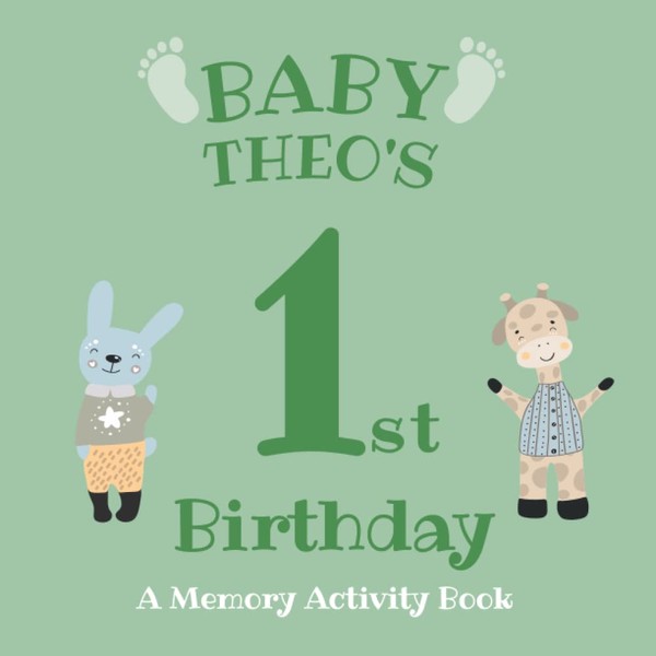 Baby Theo's First Birthday: A Memory Activity Book