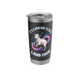 Lamp It's Bad Day To Be A Lamb Chop Saying Stainless Steel Insulated Tumbler