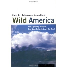 Wild America: The Record of a 30,000 Mile Journey Around the Continent by a Distinguished Naturalist and His British Colleague