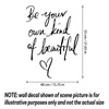 Inspirational Vinyl Wall Art Decal Be Your Own Kind of