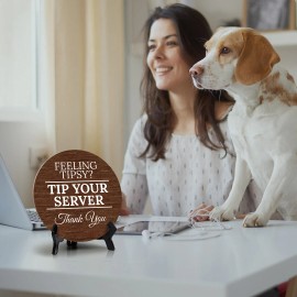 Signs ByLITA Feeling Tipsy? Tip Your Server. Thank You, Wood Color, Circle Table Sign (5"x5")