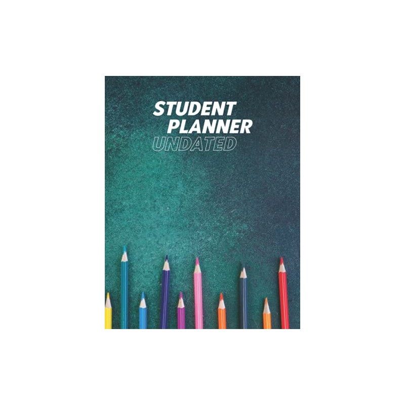 student Planner Undated: Large Undated Organizer for Study Plan with