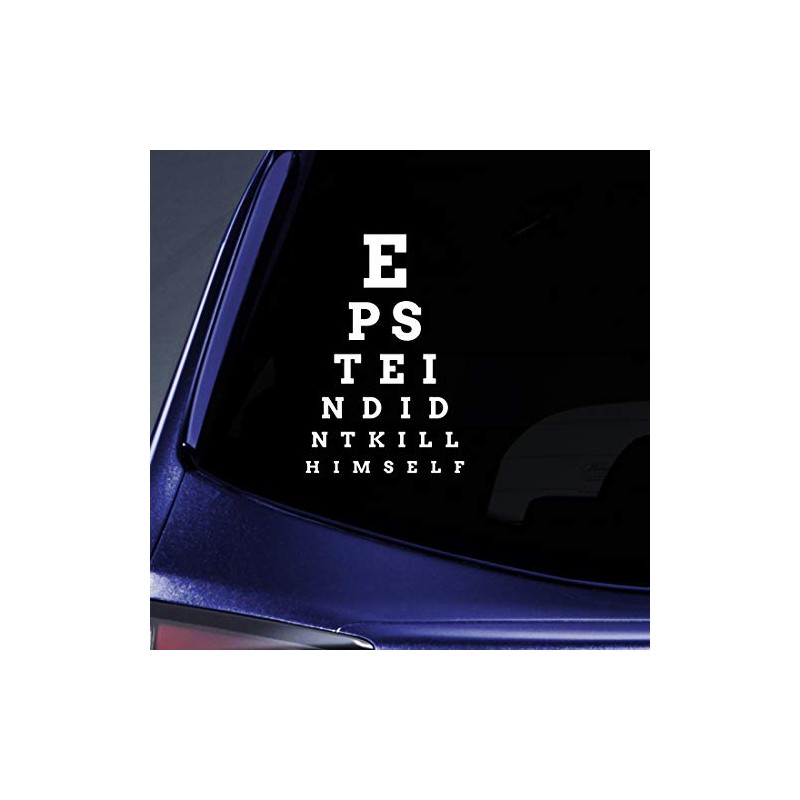 Epstein Didn't Kill Himself Parody Sticker Decal Notebook Car Laptop