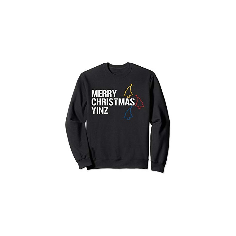 Merry Christmas Yinz with Pittsburgh Christmas Trees Funny Sweatshirt