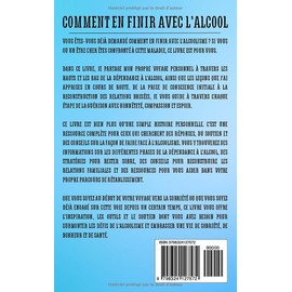  Comment en finir avec l'alcool: Un guide pour la rhabilitation et la rsilience (French Edition)