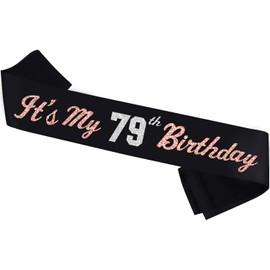 It’s My 79th Birthday Sash Silver Rose Gold Foil Black Satin Birthday Sash Happy 79th Birthday Party Gift Decorations Favors for Women Girls Men Boys (79)