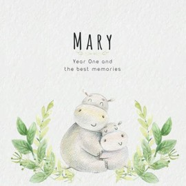 Mary Year One and the best Memories: Baby Book I Babyshower or Babyparty Gift I Keepsake I Memory Journal with prompts I Pregnancy Gift I Newborn Notebook I For the parents of Mary