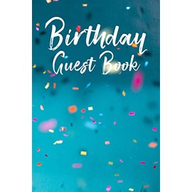 Birthday Guest Book: Cute Birthday Wishes Book Cover Design Gift Vol. 11
