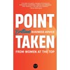 Point Taken: Brilliant Business Advice from Women at the Top
