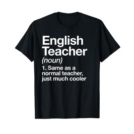 English Teacher Definition Funny Back To School First Day T-Shirt