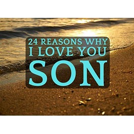 24 Reasons Why I Love You Son: Why I love you my Son gift book with colourful images on the inside to fill in the blanks to create a unique keepsake on a special day, their Birthday or Christmas