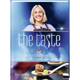 The Taste: Die besten Rezepte aus Deutschlands größter Kochshow - Das Siegerbuch zur Staffel 12, 2023