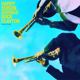 Harry Edison Swings Buck Clayton + 6 Bonus Tracks