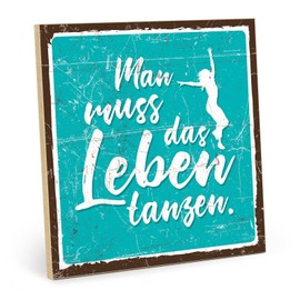 TypeStoff HS-00432 Wooden Sign with Saying - Dance Life - Vintage Look with Quote as a Gift and Decoration on the Theme of Serenity and Freedom