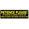 Be Patient Kid Driver Car Magnet 10" X 3" Car