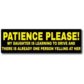Be Patient Kid Driver Car Magnet 10" X 3" Car Magnet, Bumper Magnet