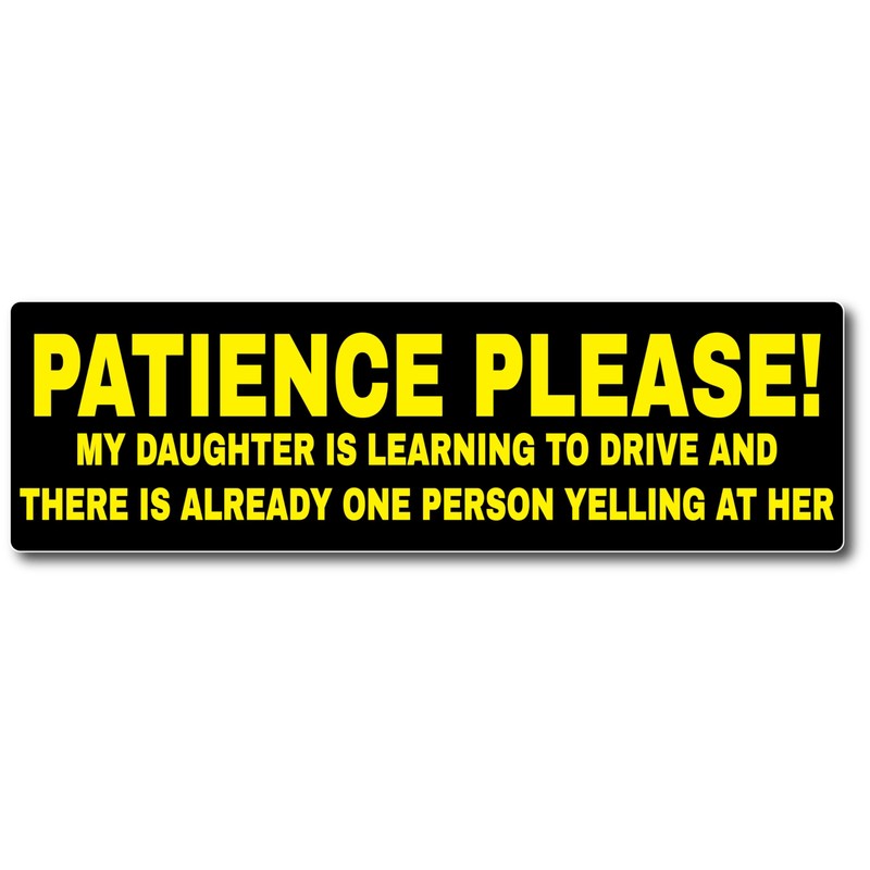 Be Patient Kid Driver Car Magnet 10" X 3" Car