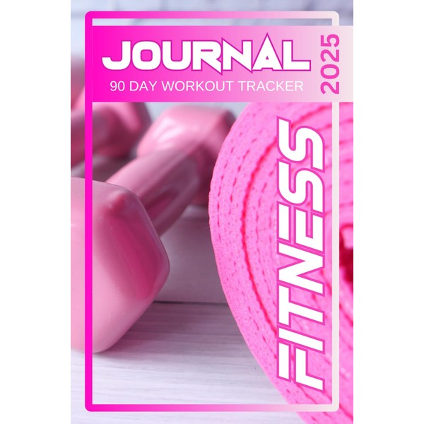 2025 Pink Women's Fitness Journal -size: 6" x 9". Track
