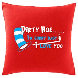 Hippowarehouse Dirty Hoe?? I'm Sorry Baby I Love You Printed bedroom accessory cushion cover case 41x41cm