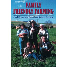 Family Friendly Farming: A Multi-Generational Home-Based Business Testament