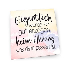 Pin, Fridge Magnet with Sayings | (Actually I was well educated)