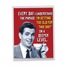 NobleWorks Big Hilarious Birthday Greeting Card From Us 8.5 x 11 Inch with Envelope (1 Card) Man Getting Too Old J8140BDG-US