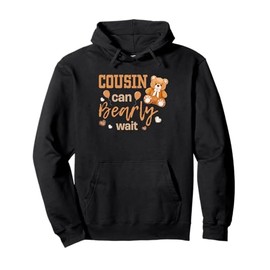 Cousin Can Bearly Wait Gender Neutral Baby Shower Matching Pullover Hoodie
