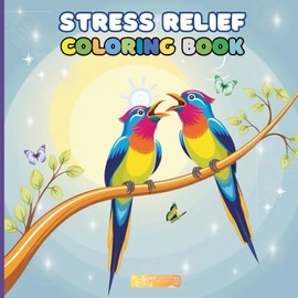 Stress Relief: Coloring Book with Animals | Simple Mandala Patterns | Fruits | Nature & More | 8.5x8.5in | 84 pages