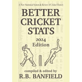 Better Cricket Stats: 2024 Edition