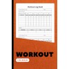 Workout Log Book: Fitness Tracker for Strength Training & Cardio