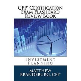 CFP Certification Exam Flashcard Review Book: Investment Planning (2019 Edition) (CFP Certification Exam Flashcard Review Books)