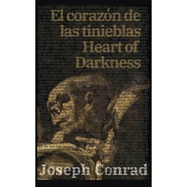 El corazón de las tinieblas - Heart of Darkness: Texto paralelo bilingüe - Bilingual edition: Inglés - Español / English - Spanish: 2