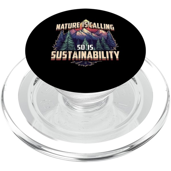 Nature Calling So Is Sustainability Eco-Conscious Hiking PopSockets PopGrip for