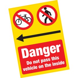 Danger Do Not Pass Vehicle On Inside - Warning Vinyl Sticker - Large