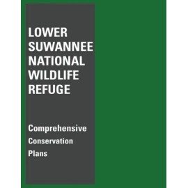 Lower Suwannee National Wildlife Refuge Comprehensive Conservation Plan