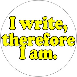 Kiwi Gifts I Write, Therefore I Am. - 100 Pack Circle Stickers 3" x 3" - Writer Humor