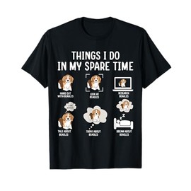 Things I Do In My Spare Time Hang Out With Beagles T-Shirt