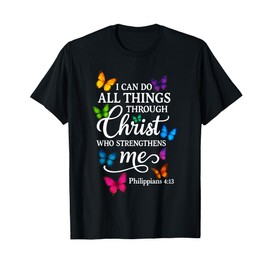 Religious I Can Do All Things Through Christ Butterfly Art T-Shirt